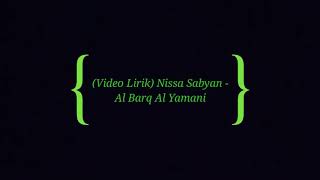 Download lagu Nissa Sabyan - Al Barq Al Yamani (Video Lirik) mp3