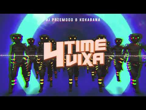 DJ PRZEMOOO & KOKABANA - TIME 4 VIXA (OFFICIAL MUSIC)