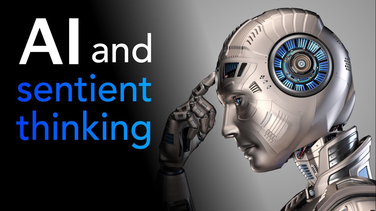 Science LIVE: AI and Sentient Thinking