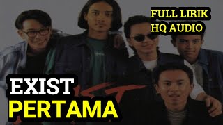 Download lagu PERTAMA  | EXIST | SLOW ROCK MALAYSIA TERBAIK TAHUN 90 AN LIRIK mp3