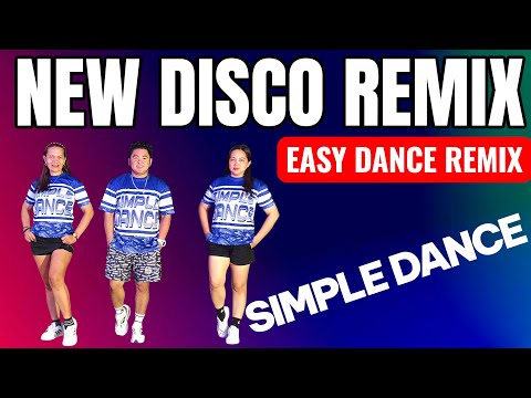 New disco remix | nonstop dance remix | nonstop Zumba | easy dance | simple dance | new dance | 🔥