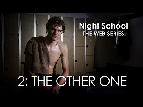 Night School: The Web Series - Episode Two - "The Other One"
