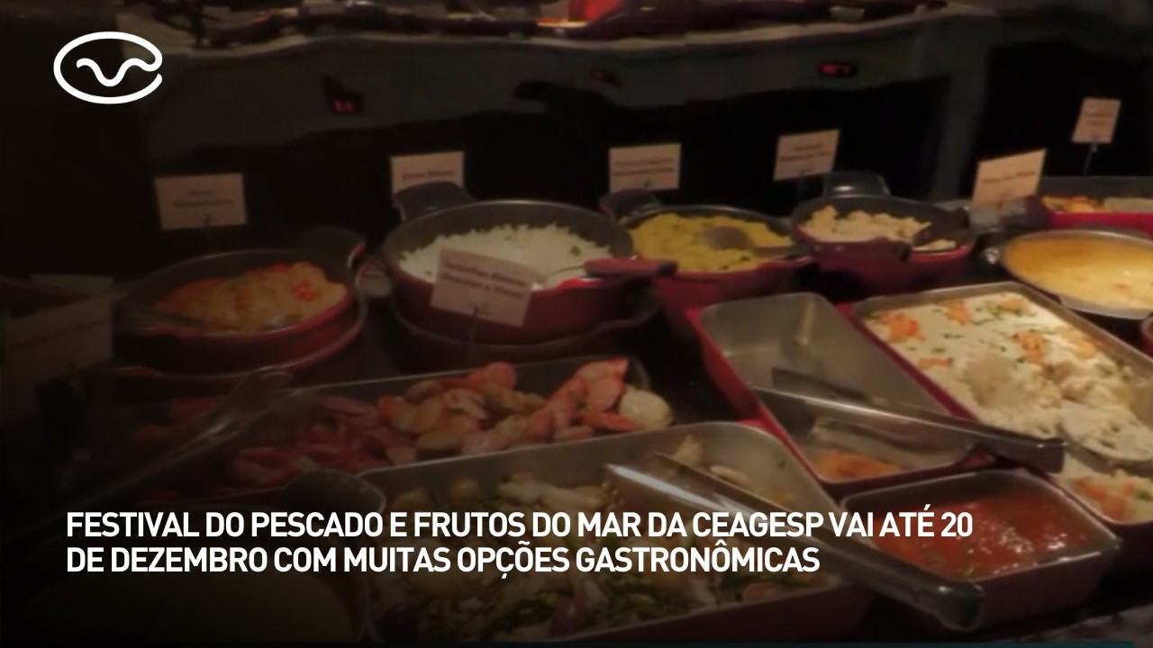 Festival do pescado e frutos do mar Ceagesp vai até 20 de dezembro com muitas opções gastronômicas