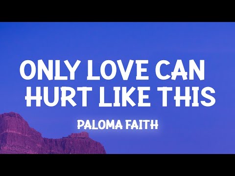 Paloma Faith - Only Love Can Hurt Like This (Slowed TikTok)(Lyrics) must have been a deadly kiss