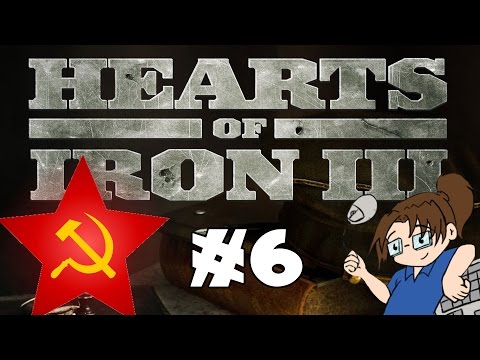 Let's Play Hearts of Iron 3 - Soviet Union #6 [World War 2 Begins!]