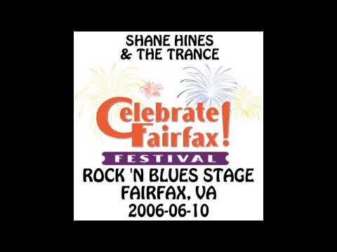 Shane Hines - 2006-06-10 - Fairfax, VA @ Rock 'N Blues Stage [Audio]