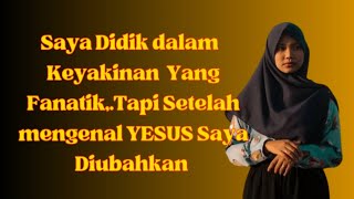 Download lagu Saya Dulu Fanatik tapi Yesus mengubah saya -  Kesaksian orang Islam Masuk Kristen percaya YESUS mp3
