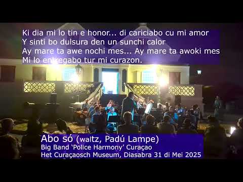 Abo so (waltz, Padu Lampe), Big Band 'Police Harmony'  Curaçaosch Museum 31 mei 2025