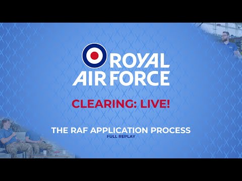 RAF Clearing Live: The RAF Application Process