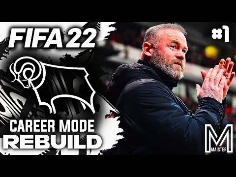 FIFA 22 DERBY COUNTY REBUILD CAREER MODE #1