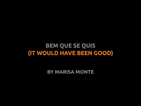 Bem Que Se Quis - Marisa Monte - Lyrics video english português translation