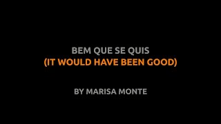 Bem Que Se Quis - Marisa Monte - Lyrics video english português translation