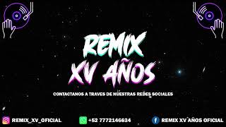 01. REMIX PARA XV AÑOS 2025 | REGGAETÓN