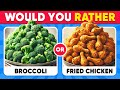 Would You Rather JUNK FOOD Vs HEALTHY FOOD
