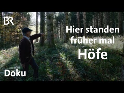 Wüstungen im Allgäu: Spuren aufgegebener Höfe | Zwischen Spessart und Karwendel | Doku | BR