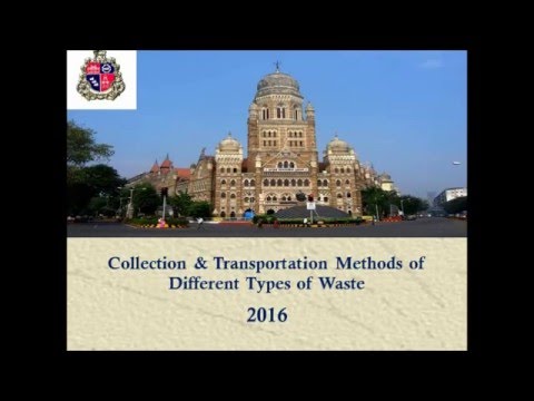 Collection & Transportation Systems for different types of waste