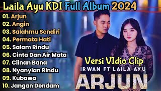 Download lagu Arjun - Angin - Laila Ayu KDI ft. Irwan D'academy Full Album || Simpatik Music Full Album Terbaru mp3