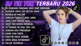 Download lagu DJ TIKTOK TERBARU 2026 || DJ CINTA DARI SEBERANG 🎵 DJ KATANYA CINTA TAK BUTUH RUPA 🎵 FULL ALBUM❗❗ mp3