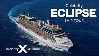 Step Inside Celebrity Eclipse – Tour the Ship of Your Dreams