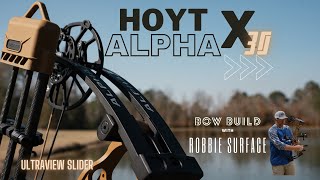 Hoyt Alpha X30 Bow Build!