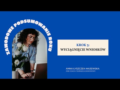 Zawodowe podsumowanie roku w trzech krokach (3/3)