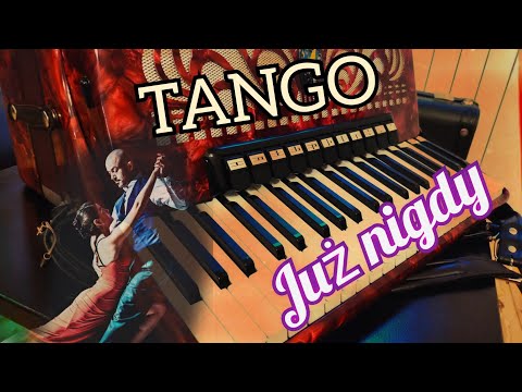 Tango "JUŻ NIGDY" (Never again) GrajeC accordion - WELTMEISTER Caprice