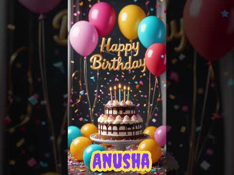 Anusha Happy birthday happy birthday to you #happybirthdaysong #youtubeshorts #cake