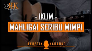 Download lagu Mahligai Seribu Mimpi Iklim Akustik Karaoke... mp3