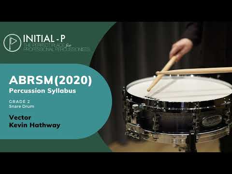 INITIAL-P 2020 ABRSM Snare Drum Grade 2 - Vector by Kevin Hathway