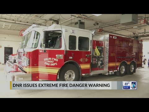 State DNR issues Extreme Fire Danger Warning