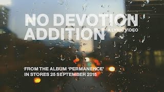 No Devotion - Addition video
