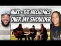 FIRST TIME HEARING Mike The Mechanics Over My Shoulder REACTION