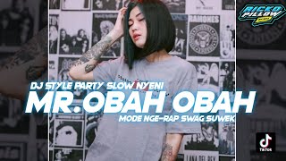 Download lagu DJ Kendang Mr Obah Obah x NgeRap Swag Suwek | Style Slow Party Nyeni Terbaru ( Ricko Pillow Remix ) mp3