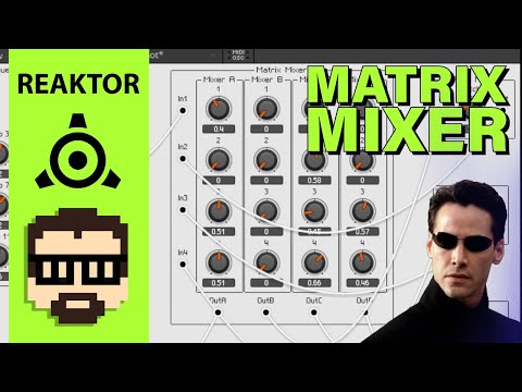Reaktor 6 Matrix Mixer and Feedback (Reaktor 6 Primary) | Simon Hutchinson