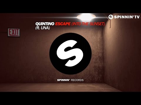Quintino - Escape (Into The Sunset) (ft. Una)