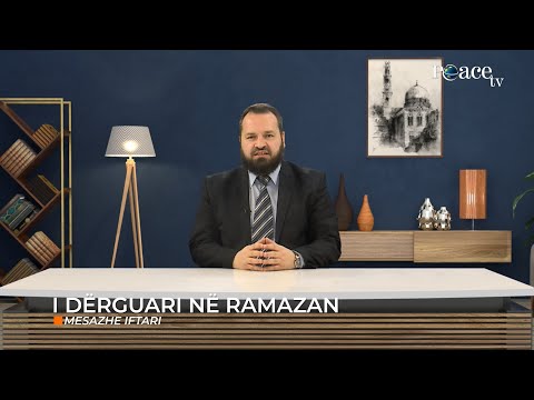 03. Mesazhe Iftari -  I Dërguari në Ramazan - Muhamed Dërmaku