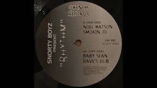 Snorty Boyz - Rhythm (Noel Watson Mix)