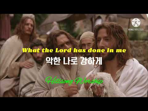 What the Lord has done in me ( 약한 나로 강하게 ) | Hillsong Worship  [ 1시간 연속 듣기 ]
