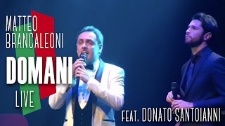 Domani (original song) - Matteo Brancaleoni &amp; Donato Santoianni LIVE