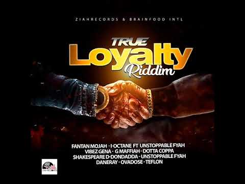 True Loyalty Riddim Mix (Full) Feat. I-Octane, Fantan Mojah, Teflon, Unstoppable Fyah (Feb. 2021)
