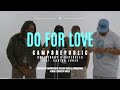 Camp8Republic "Do For Love" Feat:  Canton Jones