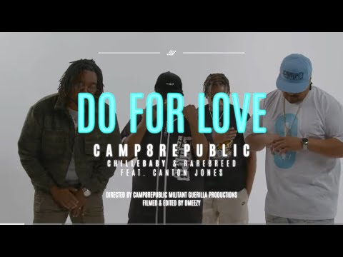 Camp8Republic "Do For Love" Feat: Canton Jones