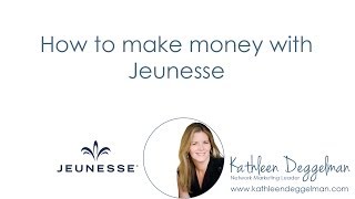 How to Make Money with Jeunesse