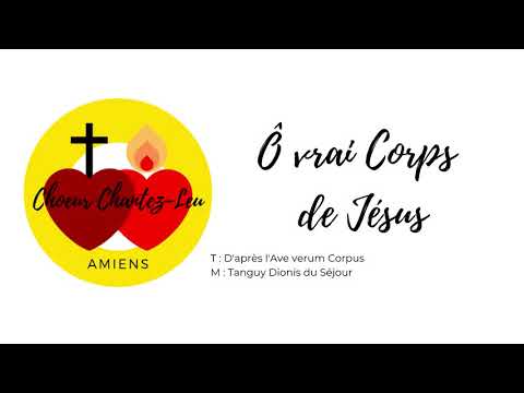 Ô vrai Corps de Jésus - Tanguy Dionis du Séjour