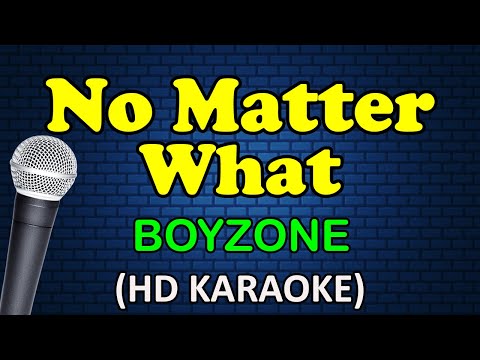 NO MATTER WHAT - Boyzone (HD Karaoke)