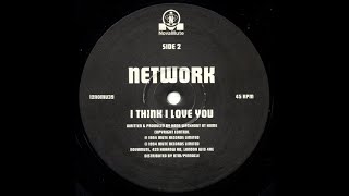 Network -- I think I love you