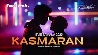 Download lagu Kasmaran - Evie Tamala - Bikin Hati Bergetar Mewah (Luxury Pop Ballad 2025) Cover Sughie Elbarabai mp3