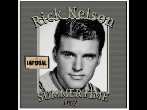 Rick Nelson - Summertime (1962)