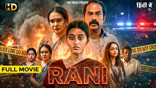 Download lagu RANI - THE REAL STORY (2026) New Released Crime Hindi Dubbed South Movie | South Movie 2026 New mp3