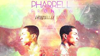 Pharrell - Frontin (ENTRSTELLAR REMIX)
